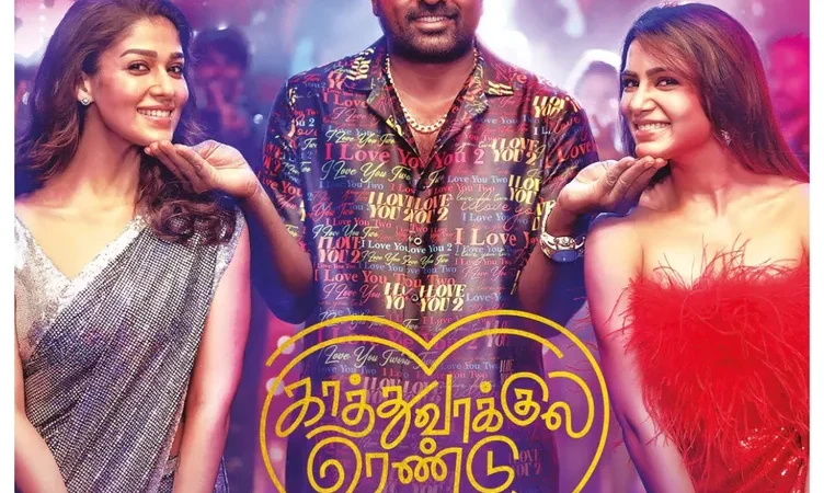 kaathu_vaakula_rendu_kaadhal - Cinefry