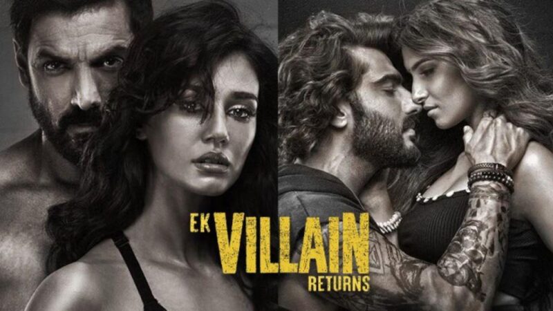 Ek Villain Returns - Cinefry