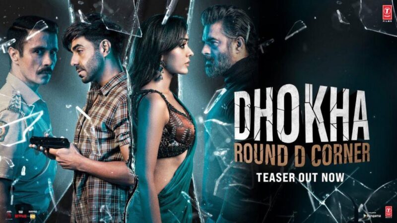 Dhokha Round D Corner - Cinefry