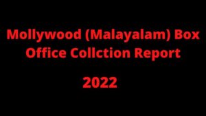Malayalam 2022 Box Office Collection Report