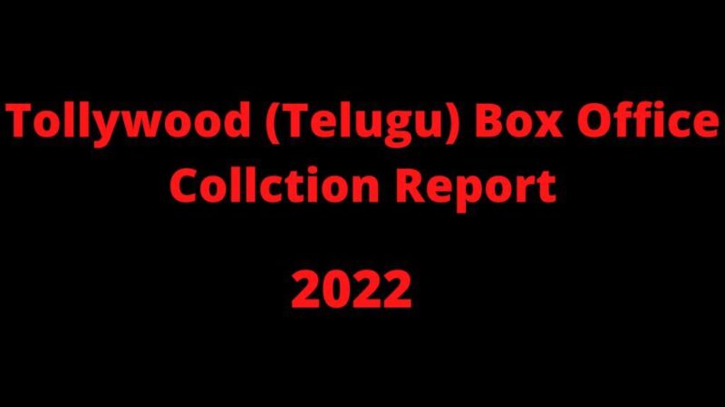 Tollywood 2022 Box Office Collection Report