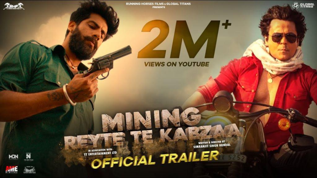 Mining (Rethey Tey Kabzaa) Box Office Collection, Cast, Budget, Hit Or Flop