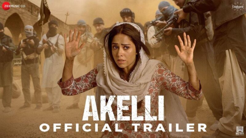 Akelli Movie Budget and Collection