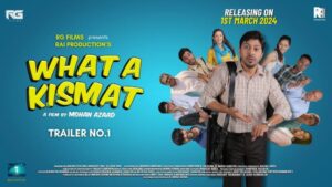 What A Kismat Movie Budget and Collection
