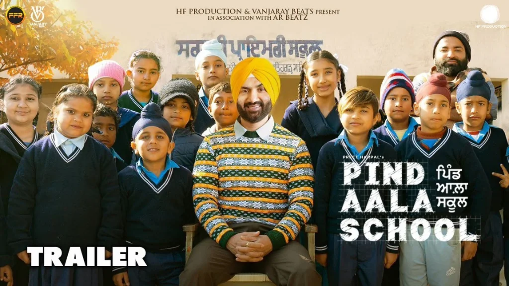 Pind Aala School (Punjabi) Movie Box Office Collection, Budget, Hit Or Flop, OTT