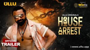 House Arrest Ullu Show Contestnet List