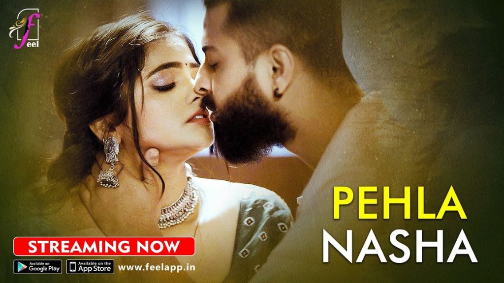 Pehla Nasha (Feel Web Series) Cast, Story, Release Date & Where to Watch Online