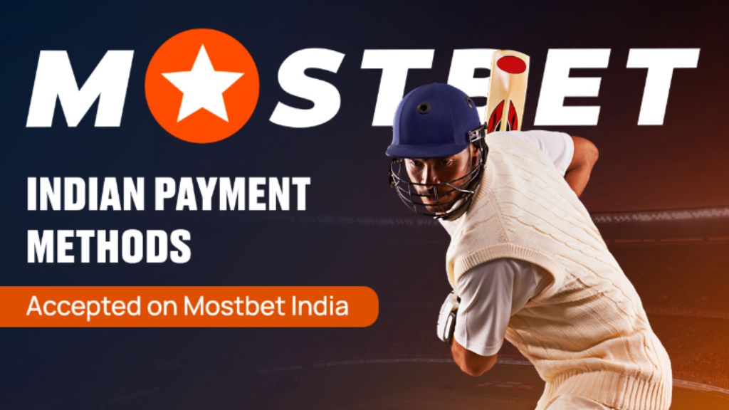Indian Payment Methods Accepted on Mostbet India
